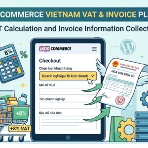 Plugin WooCommerce Vietnam VAT & Invoice – Tính Thuế GTGT và Lấy thông tin Xuất Hóa Đơn